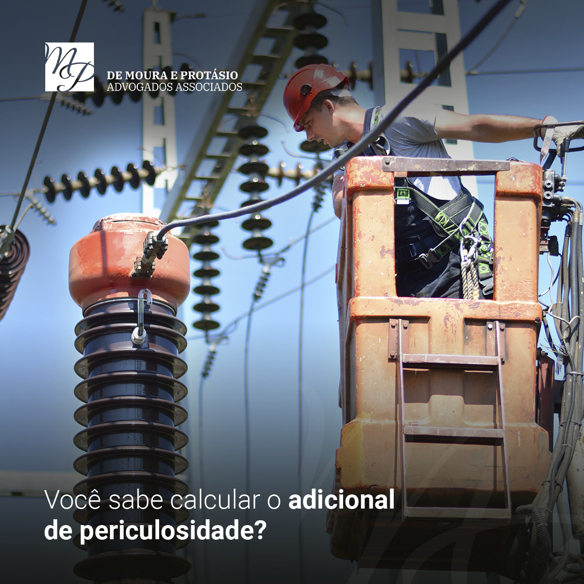 eletricista exercendo atividade de alta periculosidade